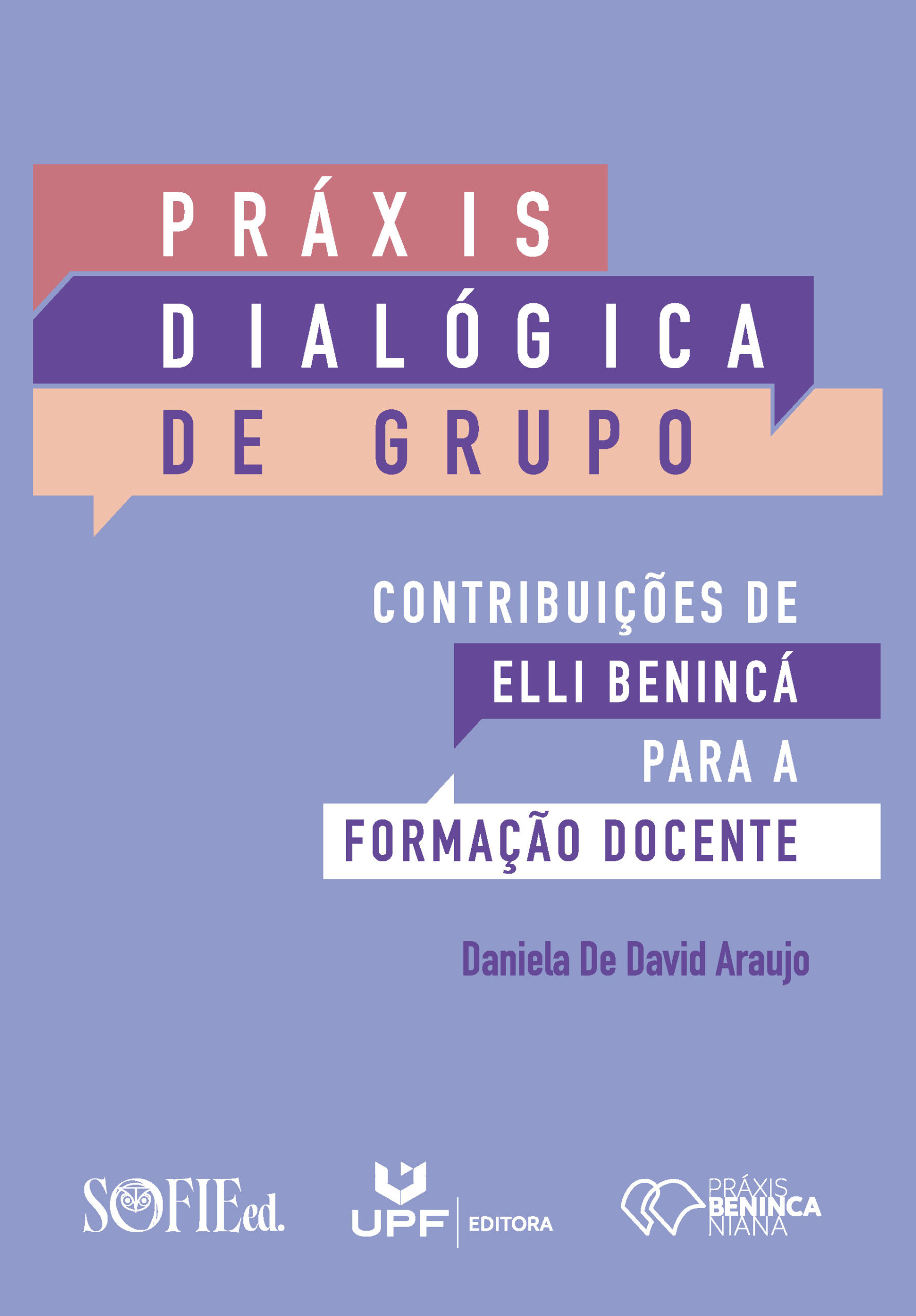 praxis dialogica grupo daniela de david araujo 2026